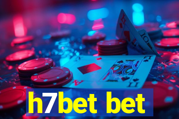 h7bet bet